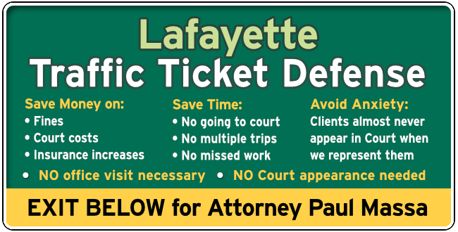 Lafayette Traffic & Speeding Ticket Lawyer Paul M. Massa Exit below graphic